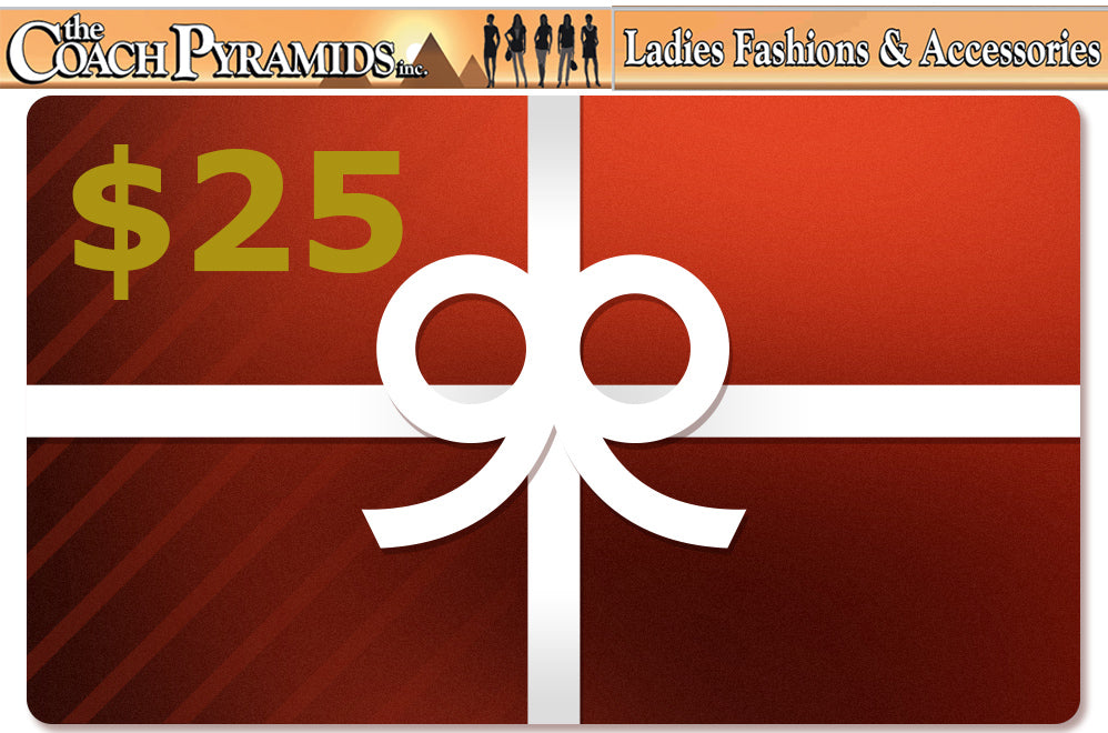 CA $25 Gift Card  (For use Online) - The Coach Pyramids